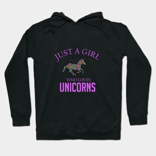 Just a girl who loves Unicorns Hoodie